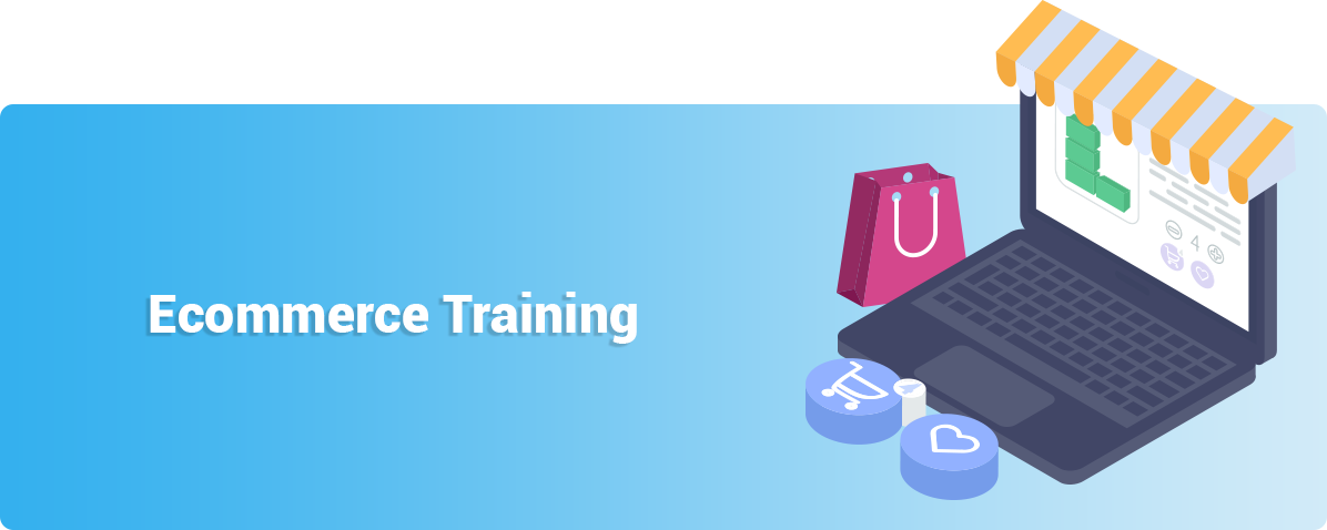 Ecommerce Training