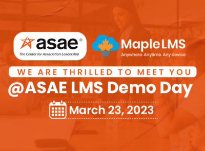 We are Thrilled to Meet You @ASAE LMS Demo Day | March 23, 2023