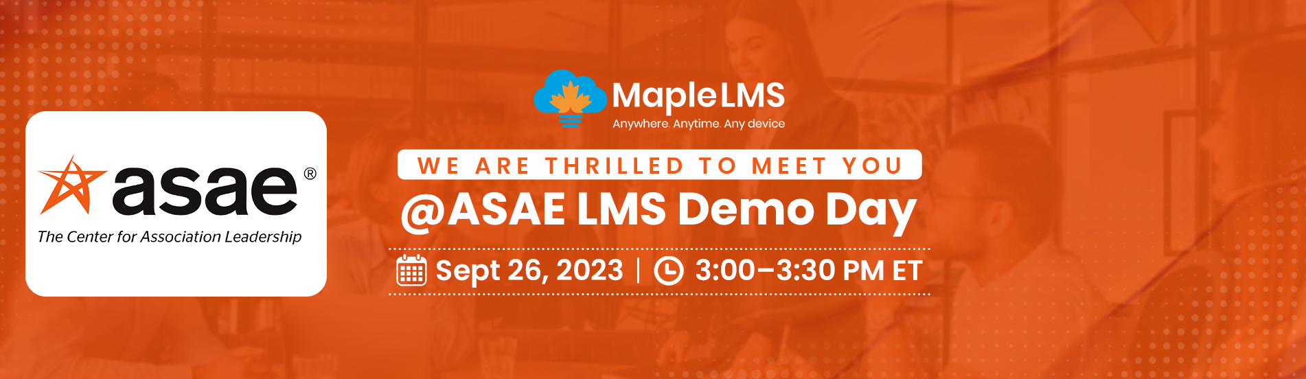 We are excited for ASAE LMS Demo Day | September 26, 2023