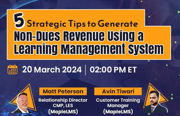5 Strategic Tips to Generate Non-Dues Revenue Using a Learning Management System (LMS)